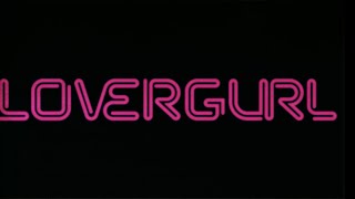 Lovergurl előzetes