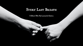 Every Last Breath előzetes