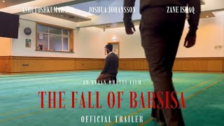 The Fall of Barsisa előzetes