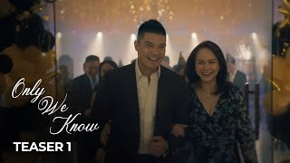 Only We Know előzetes