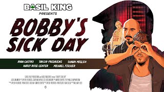 Basil King Presents: Bobby's Sick Day előzetes