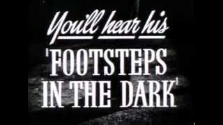 Footsteps in the Dark előzetes