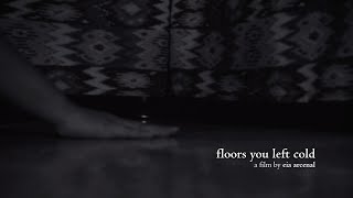 floors you left cold előzetes