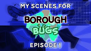 Borough Bugs előzetes
