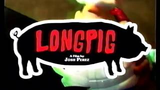 LONGPIG előzetes