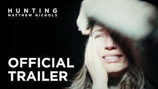 Hunting Matthew Nichols előzetes