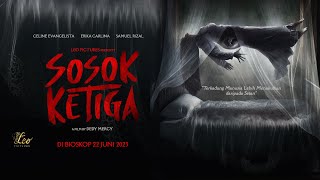 Sosok Ketiga előzetes