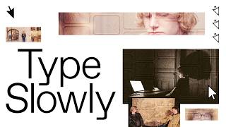 Type Slowly előzetes