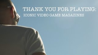 Thank You For Playing: Kultowe magazyny o grach előzetes