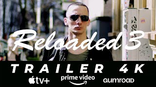 Reloaded 3 előzetes
