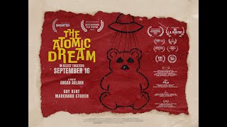 The Atomic Dream előzetes