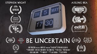 Be Uncertain előzetes