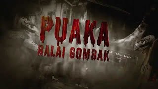 Puaka Balai Gombak előzetes