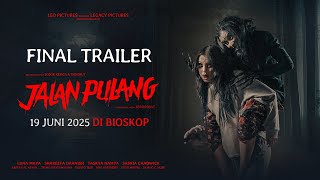 Jalan Pulang előzetes