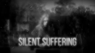 Silent Suffering előzetes