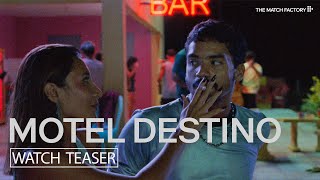 Motel Destino előzetes