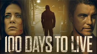 100 Days to Live előzetes