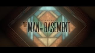 The Man in My Basement előzetes
