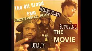 The Off Brand Fam Joezey Wellz Plan előzetes
