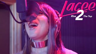 Lacee: Rise 2 the Top előzetes