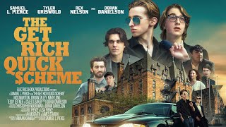 The Get Rich Quick Scheme előzetes