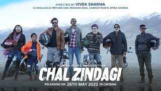 Chal Zindagi előzetes
