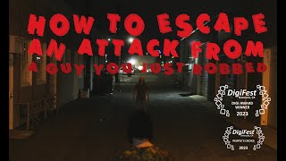 How To Escape an Attack From a Guy You Just Robbed előzetes