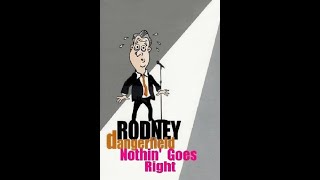 Rodney Dangerfield: Nothin' Goes Right előzetes