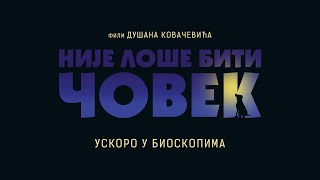 Није лоше бити човек előzetes