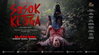 Sosok Ketiga előzetes