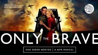 Only The Brave: A New Musical előzetes