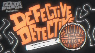 Defective Detective: Detective Who & Officer What előzetes