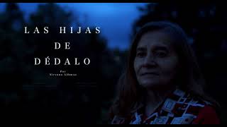 Las hijas de Dédalo előzetes
