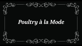 Poultry à la Mode előzetes