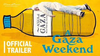 A Gaza Weekend előzetes