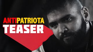 Antipatriota előzetes