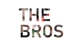 the bros előzetes