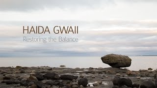 Haida Gwaii: Restoring the Balance előzetes