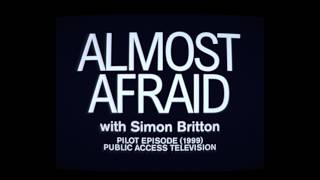 Almost Afraid előzetes