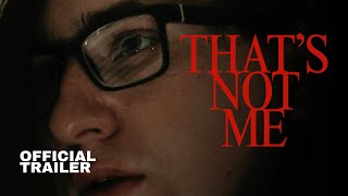 That's Not Me előzetes