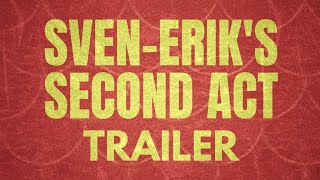Sven-Eriks Andra Akt előzetes