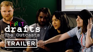 First Drafts: The Outcasts előzetes