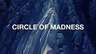 CIRCLE OF MADNESS előzetes