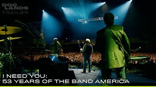 I Need You: 53 Years of the Band America előzetes