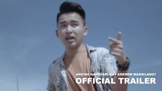Anong Nangyari Kay Andrew Magsilang? előzetes