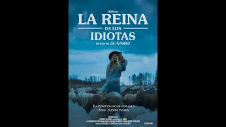 La Reina de los Idiotas előzetes