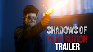Shadows of Retribution előzetes