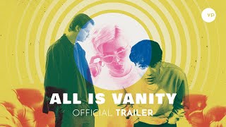All Is Vanity előzetes