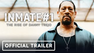 Inmate #1: The Rise of Danny Trejo előzetes