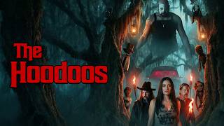 The Hoodoos előzetes
